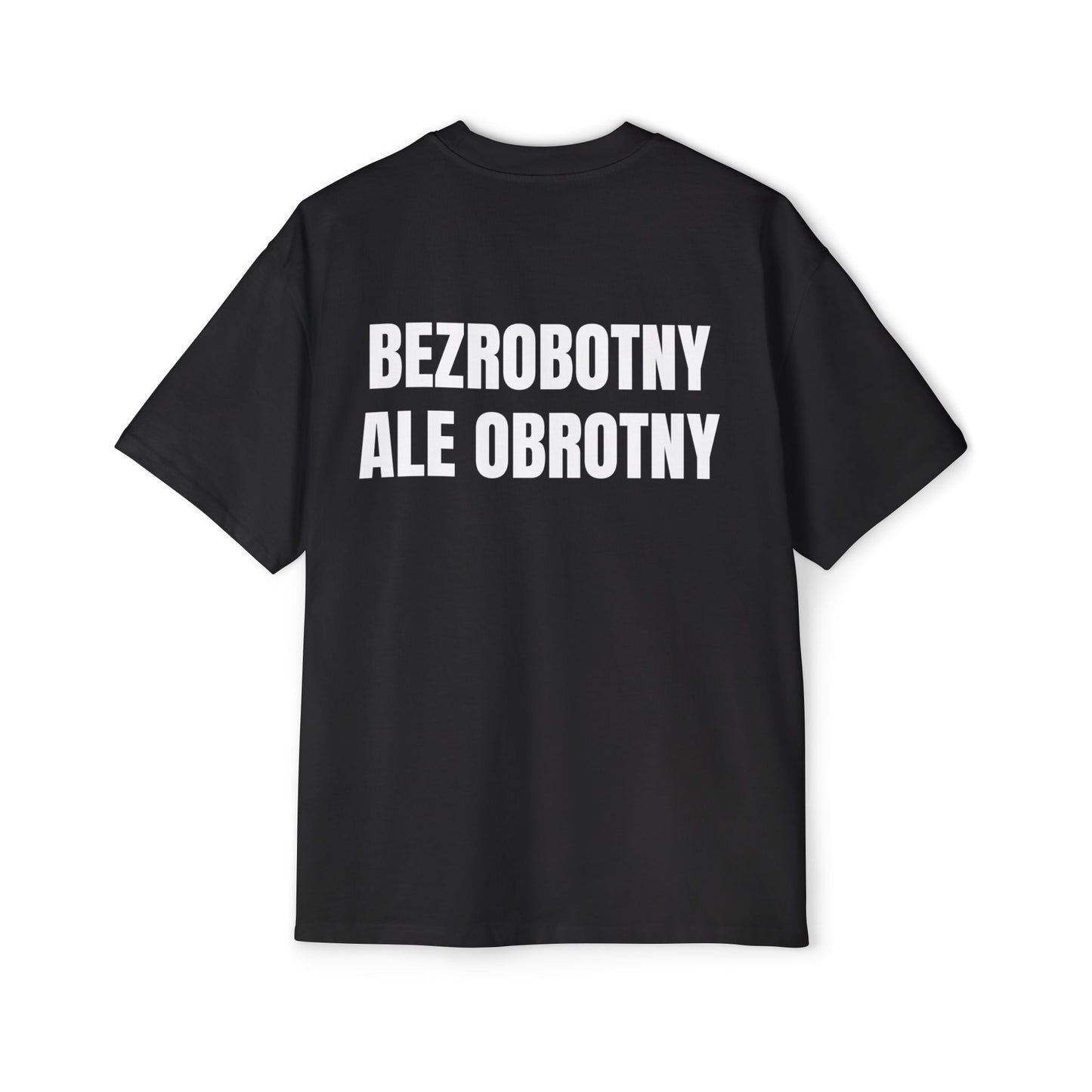 BEZROBOTNY ALE OBROTNY Koszulka Bluzka Boxy Oversized Tee T-shirt