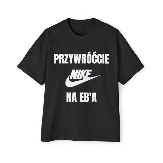 PRZYWRÓĆCIE NIKE NA EB'A Koszulka Bluzka Boxy Oversized Tee T-shirt