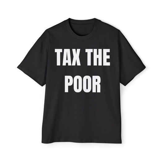 TAX THE POOR Koszulka Bluzka Boxy Oversized Tee T-shirt